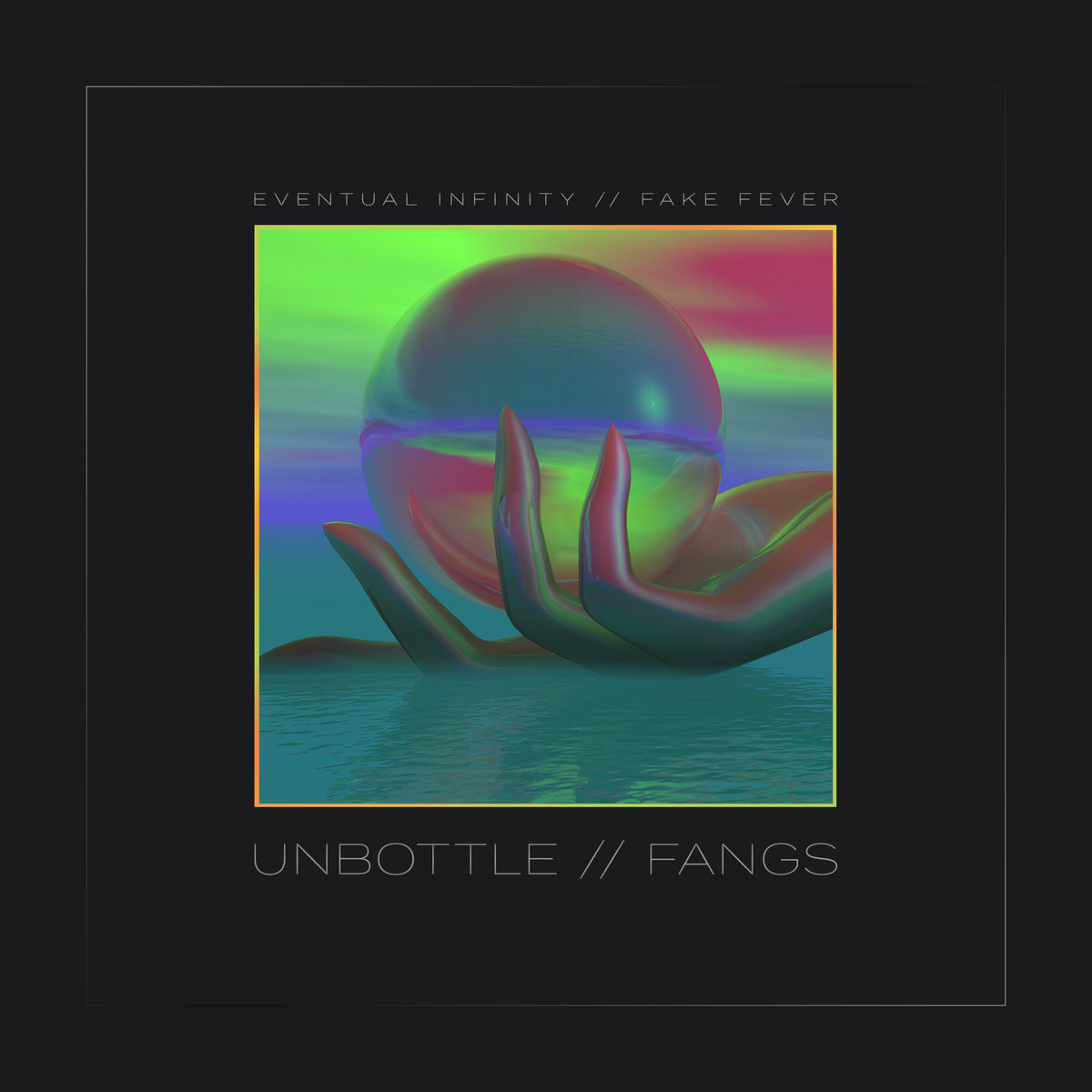 Unbottle / Fangs 1